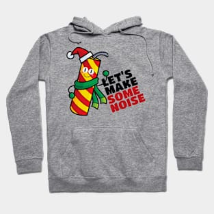 Let's make some noise Hoodie